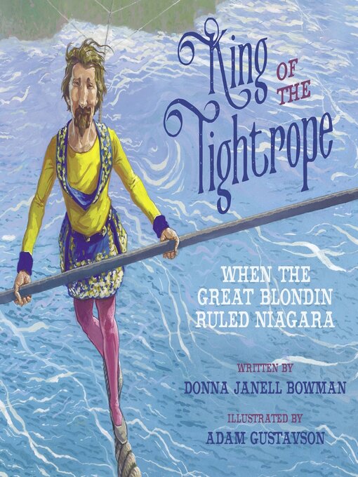 Title details for King of the Tightrope by Donna Janell Bowman - Available